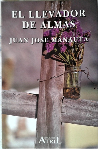 El Llevador De Almas - Juan Jose Manauta - Atril 1998 