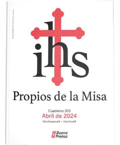 Misal Propios De La Misa Abril 2024 Ciclo B Letra Grande