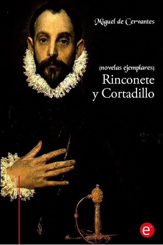 Libro: Rinconete Y Cortadillo: (novelas Ejemplares) (narrati