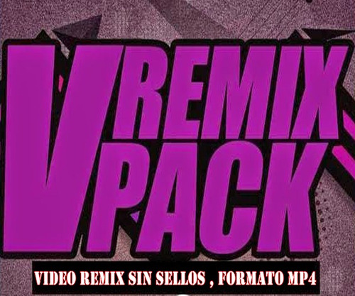 Pack De Video Remix Musica Para Dj Totalmente Limpios