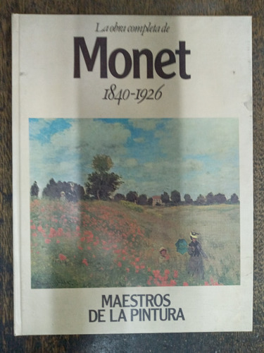 Claude Monet 1840 / 1926 * La Obra Completa * 