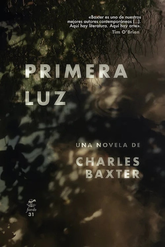 Primera Luz. Charles Baxter. Fiordo