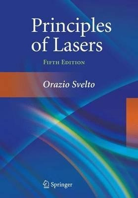 Principles Of Lasers - Orazio Svelto