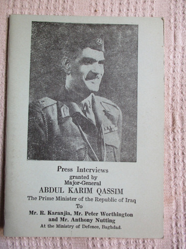 Press Interviews Granted By Major-general Abdul Karim Qassim