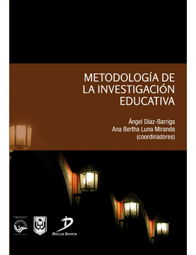 Metodologia De La Investigación Educativa Angel Diaz Doncel