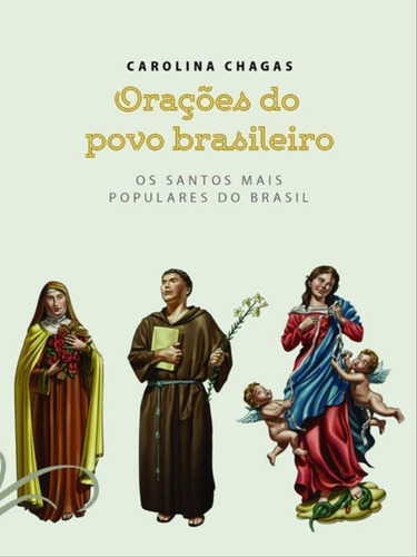 Orações Do Povo Brasileiro, De Chagas, Carolina. Editora Paralela, Capa Mole Em Português