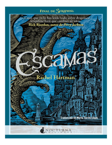 Escamas (2) - Final De Seraphina, De Hartman, Rachel., Vol. 2. Editorial Nocturna Ediciones, Tapa Blanda En Español, 2016