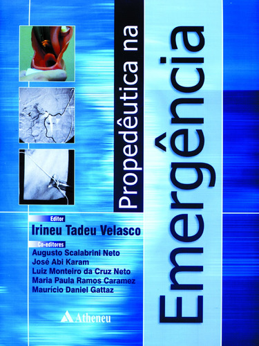 Propedêutica na emergência, de Velasco, Irineu Tade. Editora Atheneu Ltda, capa mole em português, 2003