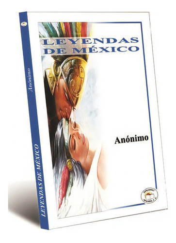 Leyendas De Mexico, De Anónimo. Editorial Leyenda, Tapa Blanda En Español, 2010