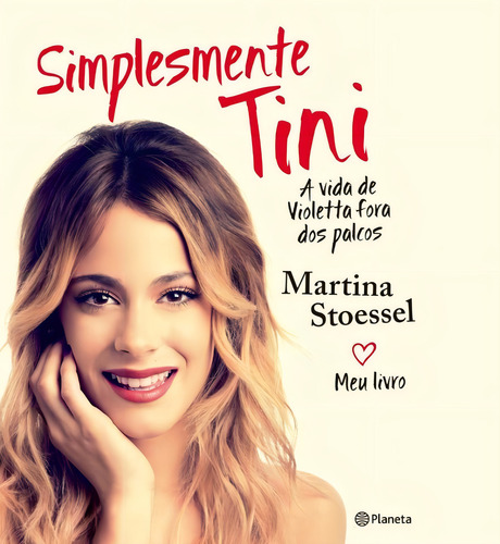 Simplesmente Tini, de Stoessel, Martina. Editorial Editora Planeta do Brasil Ltda., capa mole em português, 2014