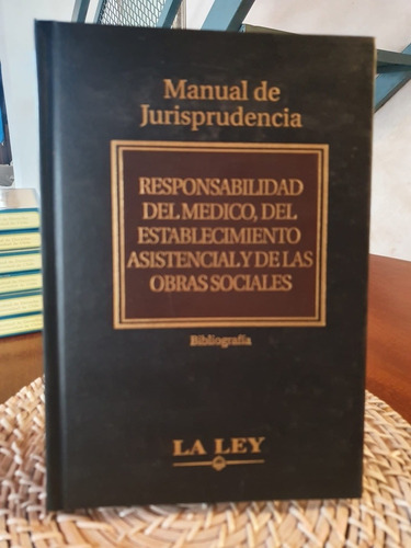 Responsabilidad Del Médico Del Establecimiento Asistencial 