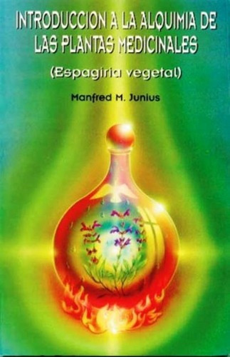 Libro Introducciã³n A La Alquimia De Las Plantas Medicina...