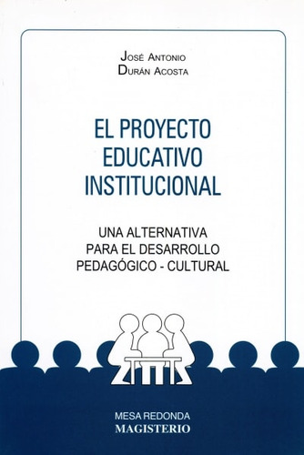 Libro El Proyecto Educativo Institucional