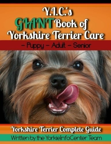 Y.i.c.s Giant Book Of Yorkshire Terrier Care - Y.i.c