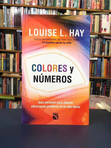 Colores Y Números - Louise Hay - Diana