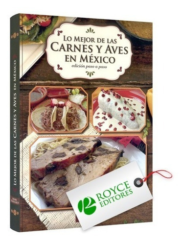 Lo Mejor De Las Carnes Y Aves En México