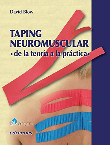 Taping Neuromuscular De La Teoria A La Practica - Blow David