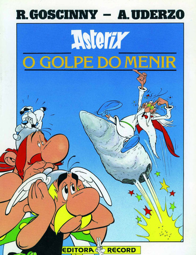 O golpe do menir (Álbum do filme), de Albert Uderzo. Série As aventuras de Asterix Editora Record, capa mole em português, 1992