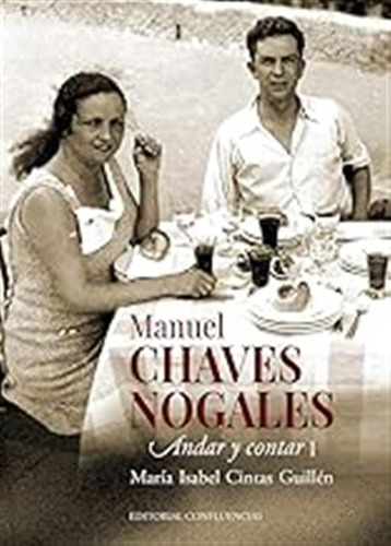 Manuel Chaves Nogales I: Andar Y Contar I (hispaniola) / Mar