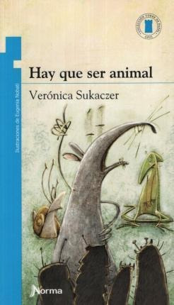 Hay Que Ser Animal - Sukaczer - Norma Kapelusz