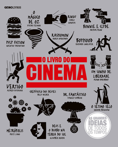 O livro do cinema, de Vários autores. Editora Globo S/A, capa dura em português, 2017