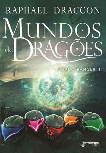 Mundos De Dragões: Legado Ranger Iii, De Draccon, Raphael. Editora Fantastica Rocco, Capa Mole, Edição 1ª Edição - 2016 Em Português