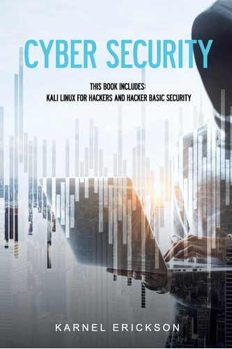 Libro: Cyber Security: This Book Includes: Kali Linux For