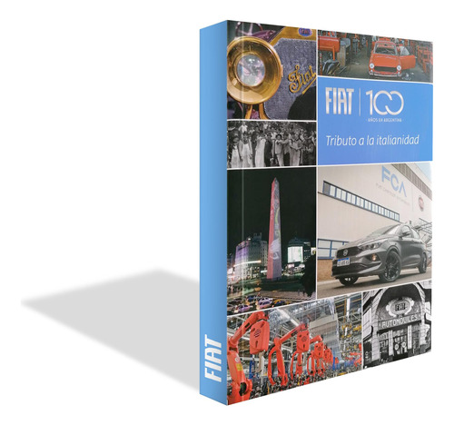 Libro 100 Años En Argentina Original Tapa Dura Fiat