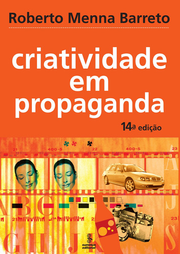 Criatividade em propaganda, de Barreto, Roberto Menna. Editora Summus Editorial Ltda., capa mole em português, 1978