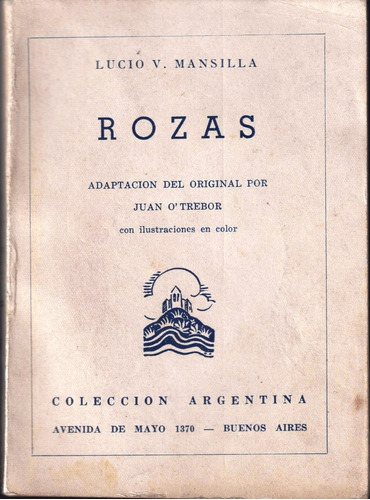 Rozas Por Mansilla, Adaptación De Juan O´trebor  1944