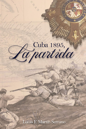 Libro: Cuba 1895, La Partida (spanish Edition)