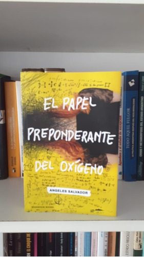 El Papel Preponderante Del Oxigeno - Salvador Angeles