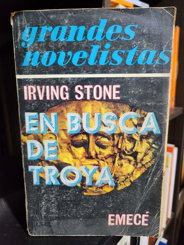 En Busca De Troya - Irving Stone - Editorial Emecé