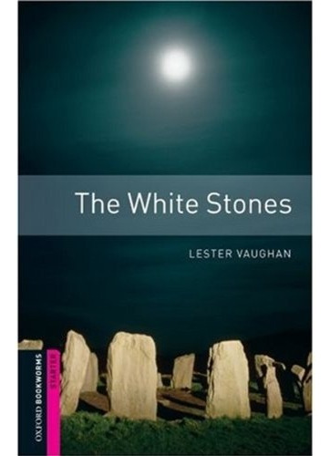 White Stones The - Bkws 2/ed. - Vaughan Lester