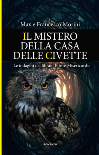 Libro: Il Mistero Della Casa Delle Civette (italian Edition)