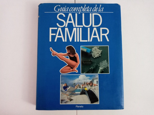 Guía Completa De La Salud Familiar 2 - Dr. Tony Smith