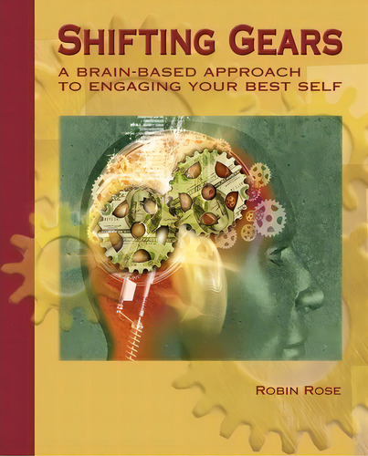 Shifting Gears, De Dr Robin Rose. Editorial Robin Rose Training Consulting, Tapa Blanda En Inglés
