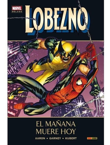 Lobezno: El Mañana Muere Hoy Marvel Deluxe.