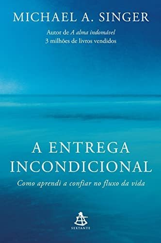 Libro A Entrega Incondicional Como Aprendi A Confiar No Flux