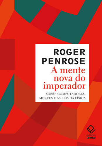 A Mente Nova Do Imperador, De Roger Penrose. Editora Unesp, Capa Mole Em Português