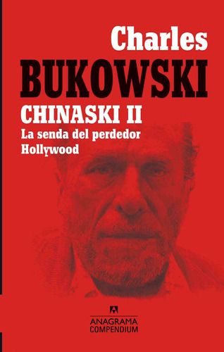 Chinaski Ii. La Senda Del Perdedor - Hollywood