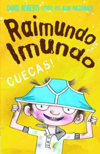 Raimundo imundo: cuecas!, de MacDonald, Alan. Editorial VR Editora, edición 2 en português