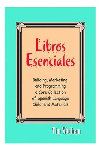 Libro: Libros Libros: Construyendo, Comercializando Y Progra