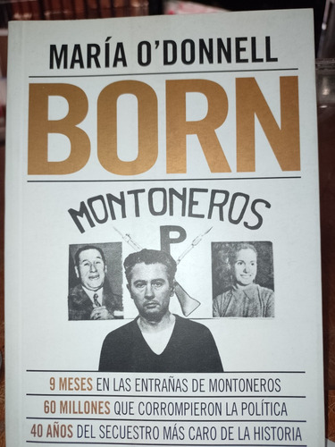Born-montoneros María O'donnell Penguin Random House Narrati