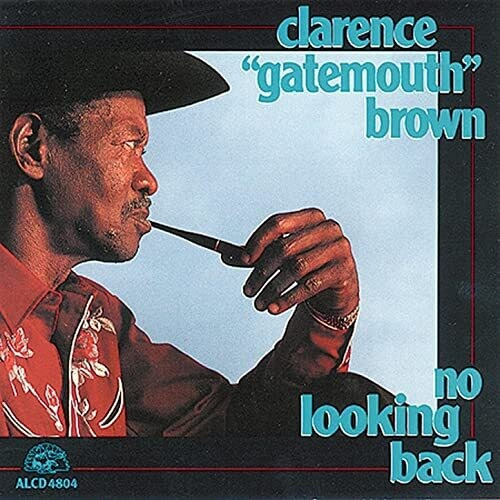 Cd De Clarence Brown Gatemouth No Looking Back