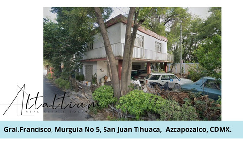 Se Vende Casa En Gral. Francisco Murguía, No. 5, San Juan Tlihuaca, Azcapotzalco, Cdmx. Pjr30-di