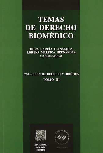 Temas De Derecho Biomédico Tomo Iii Dora García Fernández