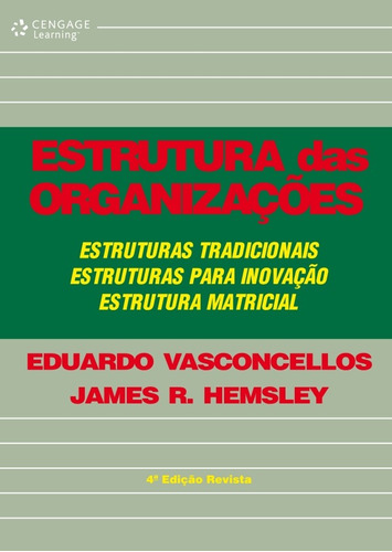 Estrutura das organizações, de Vasconcellos, Eduardo. Editora Cengage Learning Edições Ltda., capa mole em português, 2002