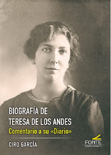 Biografia De Teresa De Los Andes Comentario A Su  Diario  -m