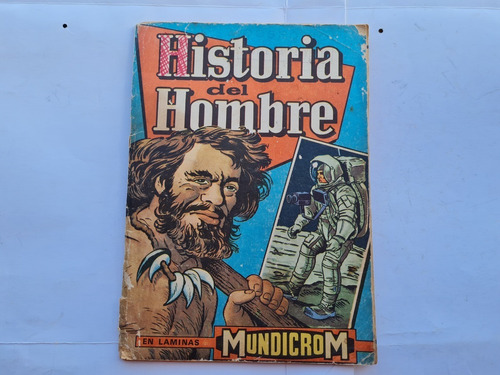 Album Historia Del Hombre Mundicrom.